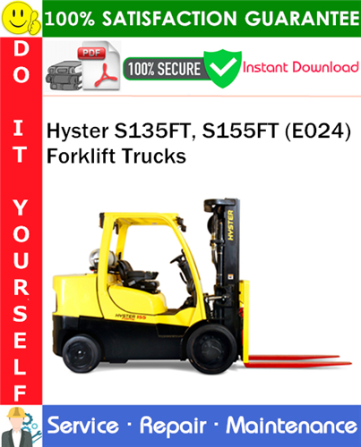 Thumbnail Hyster S135FT, S155FT (E024) Forklift Trucks Service Repair Manual PDF Download ◆
