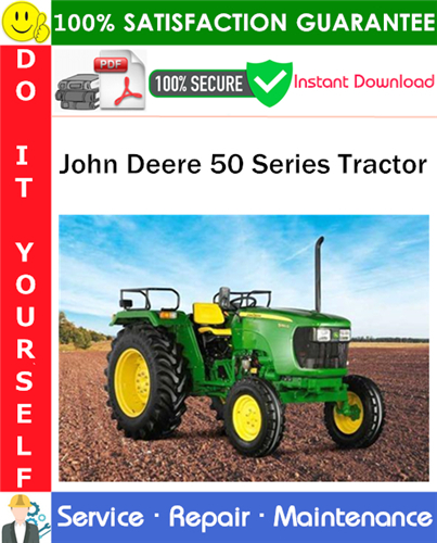 Product picture John Deere 50 Series Tractor Service Repair Manual PDF Download ◆
