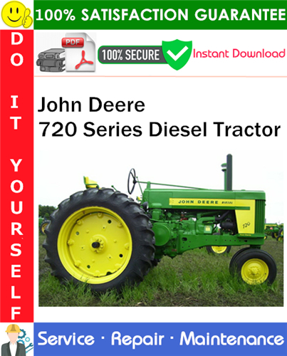Product picture John Deere 720 Series Diesel Tractor Service Repair Manual PDF Download ◆