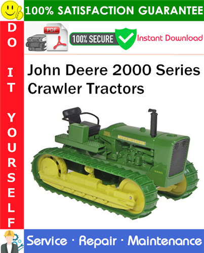 Product picture John Deere 2000 Series Crawler Tractors Service Repair Manual PDF Download (SM2037) ◆