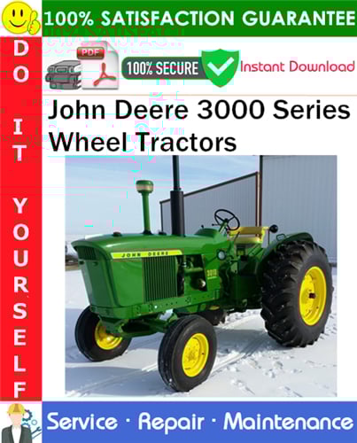 Product picture John Deere 3000 Series Wheel Tractors Service Repair Manual PDF Download (SM2041) ◆