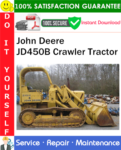 Product picture John Deere JD450B Crawler Tractor Service Repair Manual PDF Download ◆
