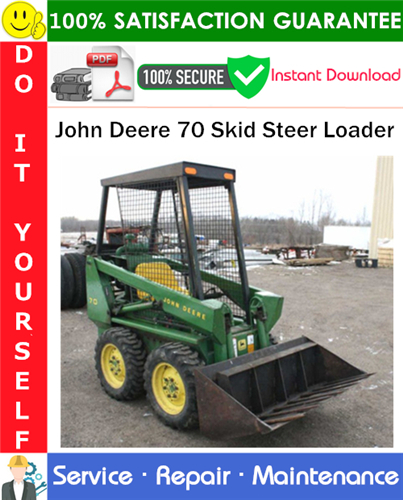 Product picture John Deere 70 Skid Steer Loader Service Repair Manual PDF Download ◆