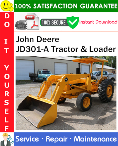 Product picture John Deere JD301-A Tractor & Loader Service Repair Manual PDF Download ◆