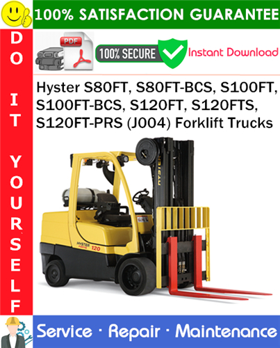 Product picture Hyster S80FT, S80FT-BCS, S100FT, S100FT-BCS, S120FT, S120FTS, S120FT-PRS (J004) Forklift Trucks Service Repair Manual PDF Download ◆