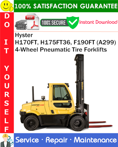 Product picture Hyster H170FT, H175FT36, F190FT (A299) 4-Wheel Pneumatic Tire Forklifts Service Repair Manual PDF Download ◆