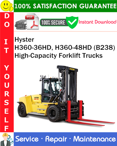 Product picture Hyster H360-36HD, H360-48HD (B238) High-Capacity Forklift Trucks Service Repair Manual PDF Download ◆