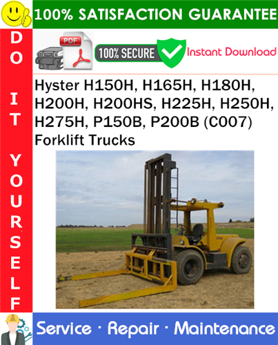 Product picture Hyster H150H, H165H, H180H, H200H, H200HS, H225H, H250H, H275H, P150B, P200B (C007) Forklift Trucks Service Repair Manual PDF Download ◆