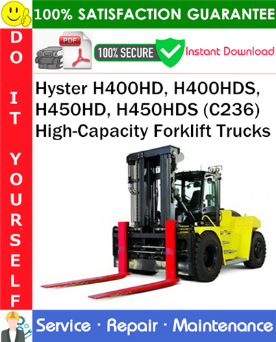Product picture Hyster H400HD, H400HDS, H450HD, H450HDS (C236) High-Capacity Forklift Trucks Service Repair Manual PDF Download ◆