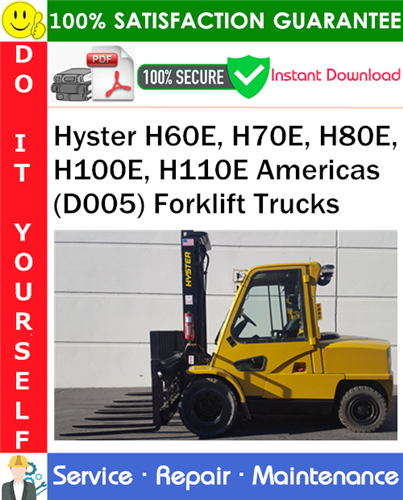 Product picture Hyster H60E H70E H80E H100E H110E Americas (D005) Forklift Trucks Service Repair Manual PDF Download ◆