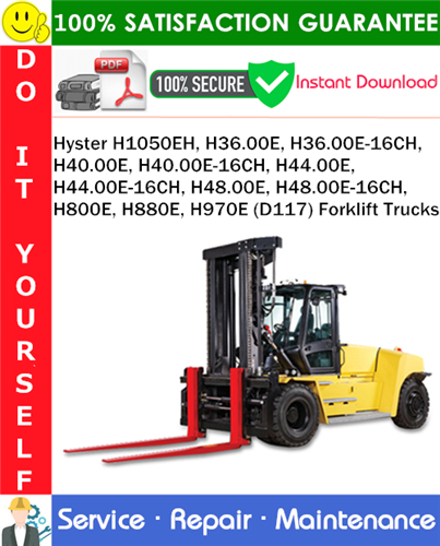 Product picture Hyster H1050EH, H36.00E, H36.00E-16CH, H40.00E, H40.00E-16CH, H44.00E, H44.00E-16CH, H48.00E, H48.00E-16CH, H800E, H880E, H970E (D117) Forklift Trucks Service Repair Manual PDF Download ◆