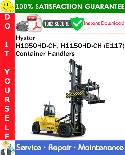 Product picture Hyster H1050HD-CH, H1150HD-CH (E117) Container Handlers Service Repair Manual PDF Download ◆