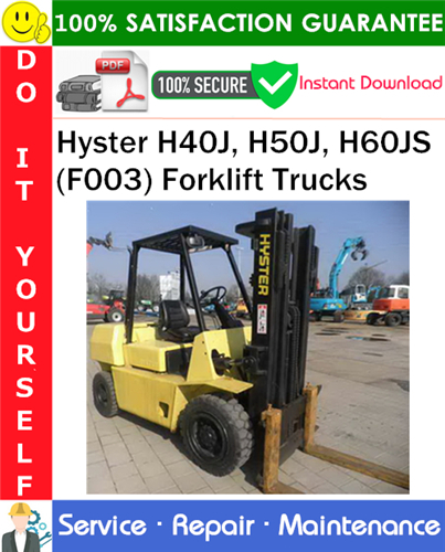 Product picture Hyster H40J, H50J, H60JS (F003) Forklift Trucks Service Repair Manual PDF Download ◆
