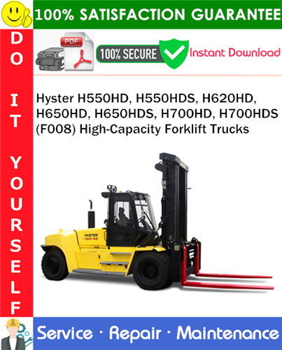 Product picture Hyster H550HD, H550HDS, H620HD, H650HD, H650HDS, H700HD, H700HDS (F008) High-Capacity Forklift Trucks Service Repair Manual PDF Download ◆