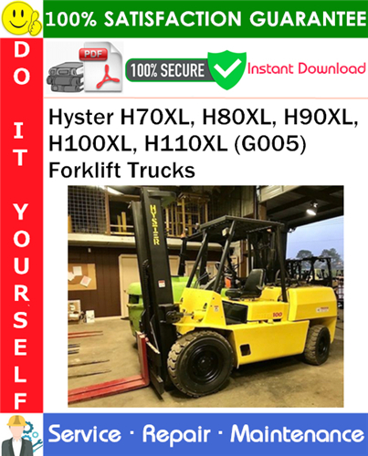 Product picture Hyster H70XL, H80XL, H90XL, H100XL, H110XL (G005) Forklift Trucks Service Repair Manual PDF Download ◆