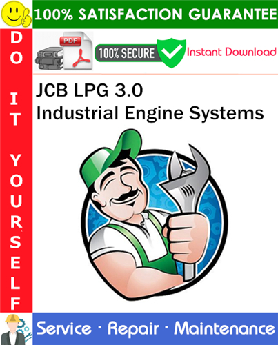 Product picture JCB LPG 3.0 Industrial Engine Systems Service Repair Manual PDF Download ◆