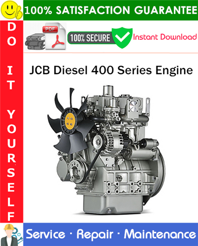 Product picture JCB Diesel 400 Series Engine Service Repair Manual PDF Download ◆