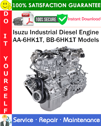 Product picture Isuzu Industrial Diesel Engine AA-6HK1T, BB-6HK1T Models Service Repair Manual PDF Download ◆