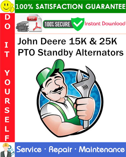 Product picture John Deere 15K & 25K PTO Standby Alternators Service Repair Manual PDF Download ◆