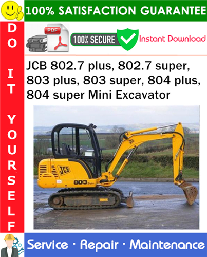 Product picture JCB 802.7 plus, 802.7 super, 803 plus, 803 super, 804 plus, 804 super Mini Excavator Service Repair Manual PDF Download ◆