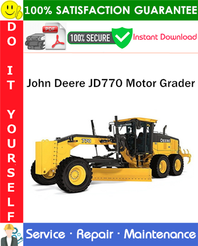 Product picture John Deere JD770 Motor Grader Service Repair Manual PDF Download ◆