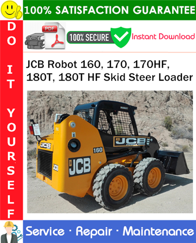 Product picture JCB Robot 160, 170, 170HF, 180T, 180T HF Skid Steer Loader Service Repair Manual PDF Download ◆