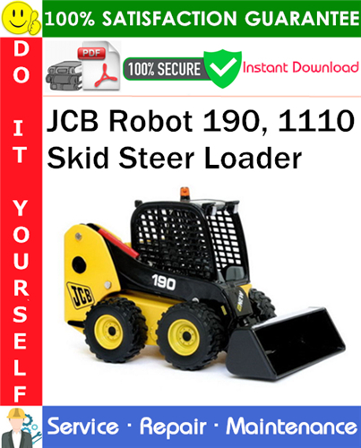 Product picture JCB Robot 190, 1110 Skid Steer Loader Service Repair Manual PDF Download ◆