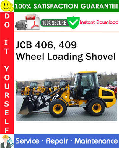Product picture JCB 406, 409 Wheel Loading Shovel Service Repair Manual PDF Download ◆