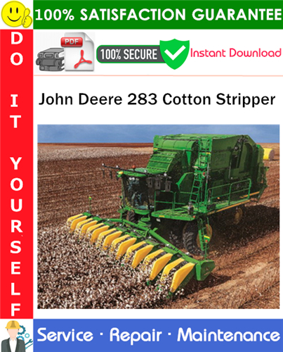 Product picture John Deere 283 Cotton Stripper Service Repair Manual PDF Download ◆