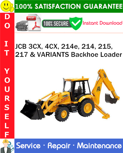 Product picture JCB 3CX, 4CX, 214e, 214, 215, 217 & VARIANTS Backhoe Loader Service Repair Manual PDF Download (S/N: 3CX 4CX - 930001 to 960000, 214e 214 215 217 - 903000 Onwards) ◆