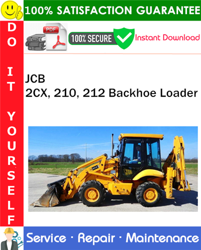 Product picture JCB 2CX, 210, 212 Backhoe Loader Service Repair Manual PDF Download ◆