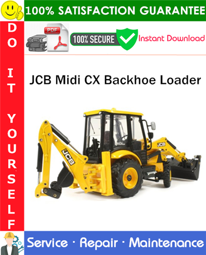 Product picture JCB Midi CX Backhoe Loader Service Repair Manual PDF Download ◆