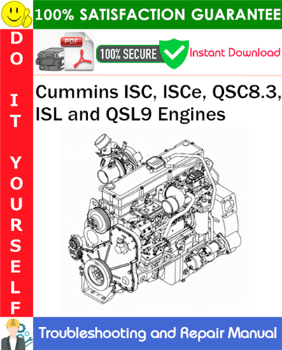 Product picture Cummins ISC, ISCe, QSC8.3, ISL and QSL9 Engines Troubleshooting and Repair Manual PDF Download ◆