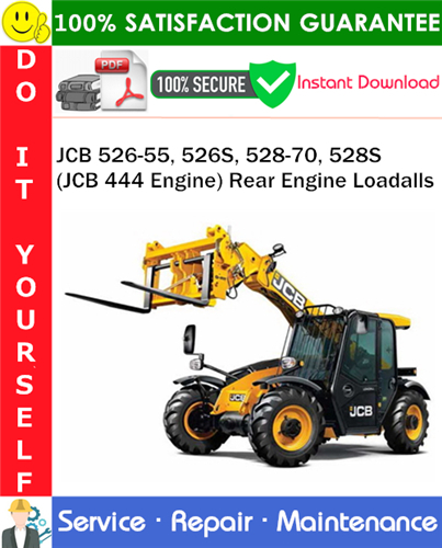Product picture JCB 526-55, 526S, 528-70, 528S (JCB 444 Engine) Rear Engine Loadalls Service Repair Manual PDF Download ◆