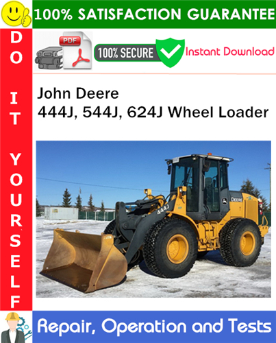 Product picture John Deere 444J, 544J, 624J Wheel Loader Repair, Operation and Tests Technical Manual PDF Download ◆