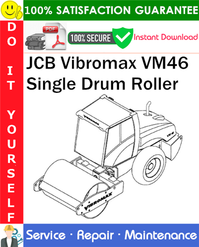 Product picture JCB Vibromax VM46 Single Drum Roller Service Repair Manual PDF Download ◆