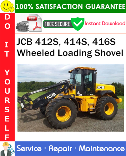 Product picture JCB 412S, 414S, 416S Wheeled Loading Shovel Service Repair Manual PDF Download ◆