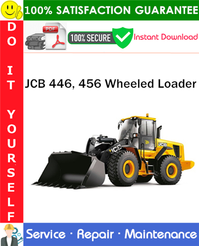 Product picture JCB 446, 456 Wheeled Loader Service Repair Manual PDF Download ◆