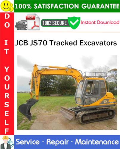 Product picture JCB JS70 Tracked Excavators Service Repair Manual PDF Download ◆