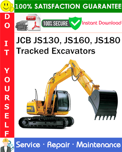 Product picture JCB JS130, JS160, JS180 Tracked Excavators Service Repair Manual PDF Download ◆