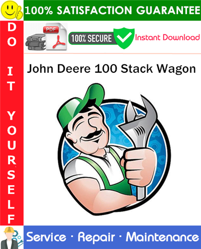 Product picture John Deere 100 Stack Wagon Service Repair Manual PDF Download ◆