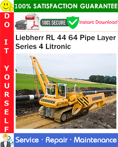 Product picture Liebherr RL 44 64 Pipe Layer Series 4 Litronic Service Repair Manual PDF Download ◆