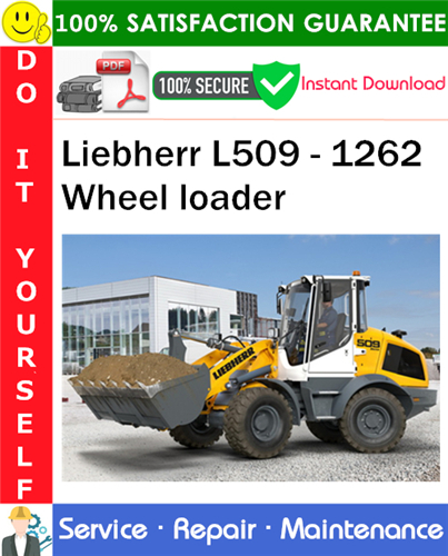Product picture Liebherr L509 - 1262 Wheel loader Service Repair Manual PDF Download ◆