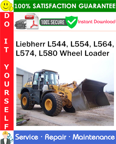 Product picture Liebherr L544, L554, L564, L574, L580 Wheel Loader Service Repair Manual PDF Download ◆