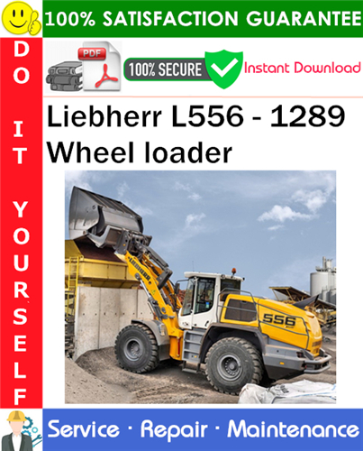 Product picture Liebherr L556 - 1289 Wheel loader Service Repair Manual PDF Download ◆