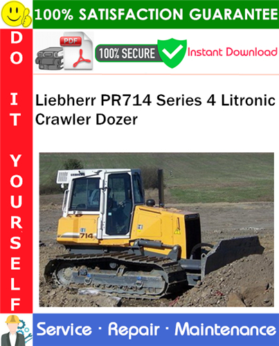 Product picture Liebherr PR714 Series 4 Litronic Crawler Dozer Service Repair Manual PDF Download ◆