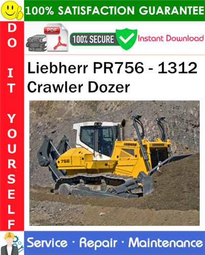 Product picture Liebherr PR756 - 1312 Crawler Dozer Service Repair Manual PDF Download ◆