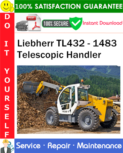 Product picture Liebherr TL432 - 1483 Telescopic Handler Service Repair Manual PDF Download ◆
