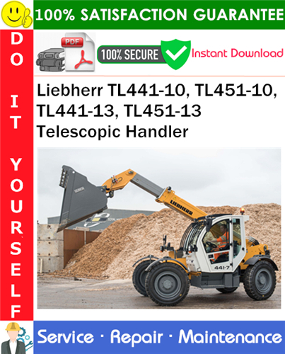 Product picture Liebherr TL441-10, TL451-10, TL441-13, TL451-13 Telescopic Handler Service Repair Manual PDF Download ◆