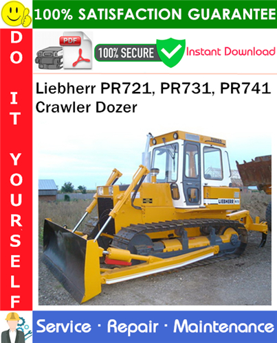Product picture Liebherr PR721, PR731, PR741 Crawler Dozer Service Repair Manual PDF Download ◆